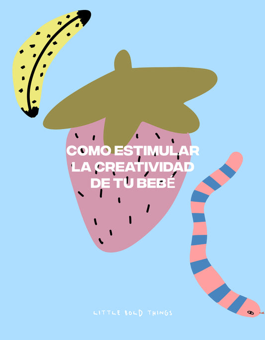 COMO ESTIMULAR LA CREATIVIDAD DE TU BEBÉ